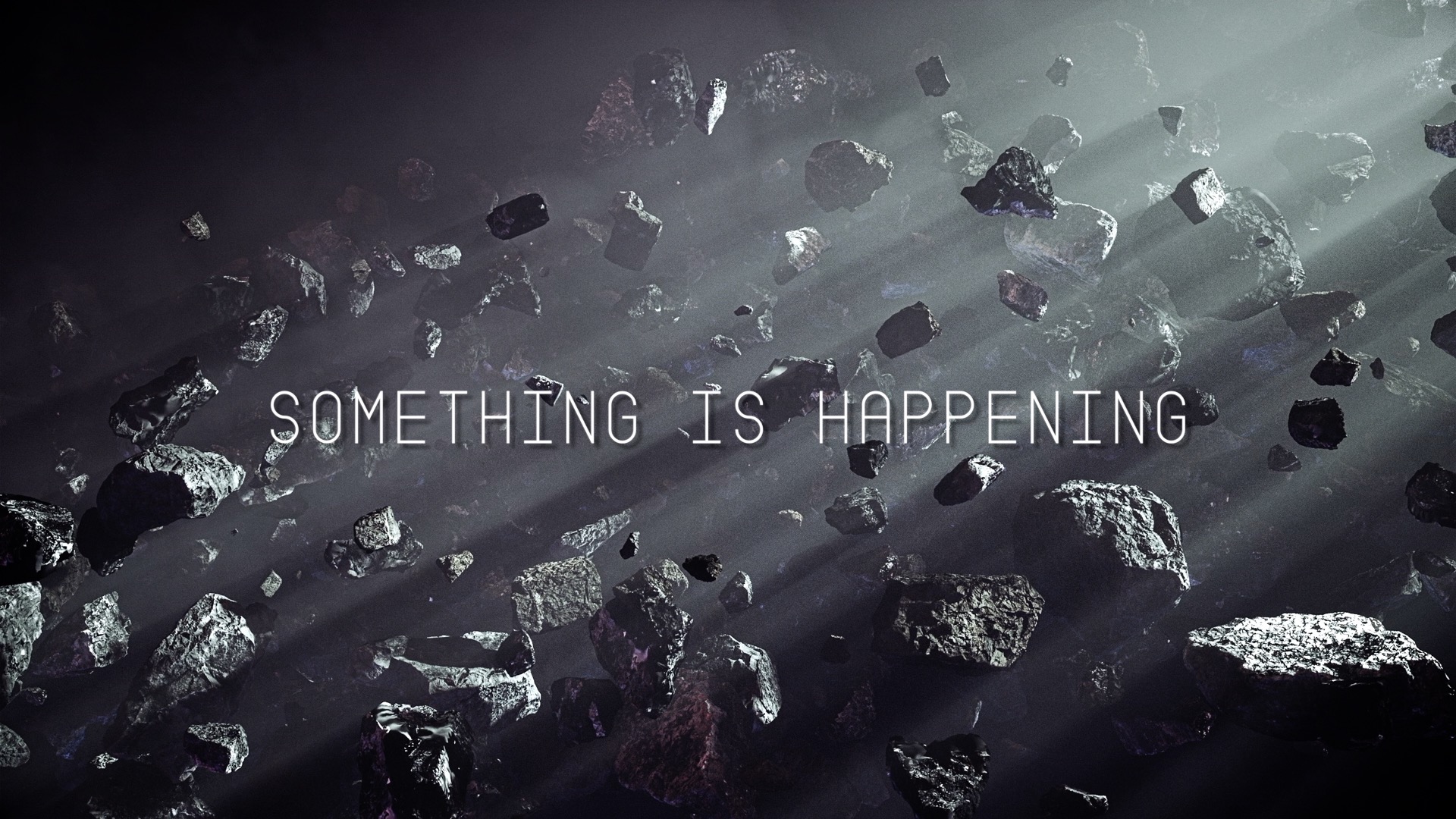 Something is Happening