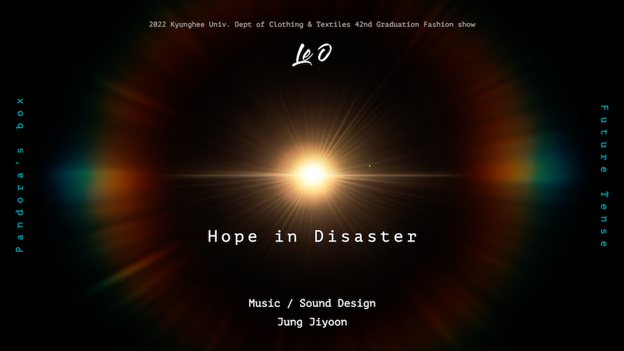 Hope in Disasterᅵ2022 경희대학교 의상학과 졸업패션쇼 음악