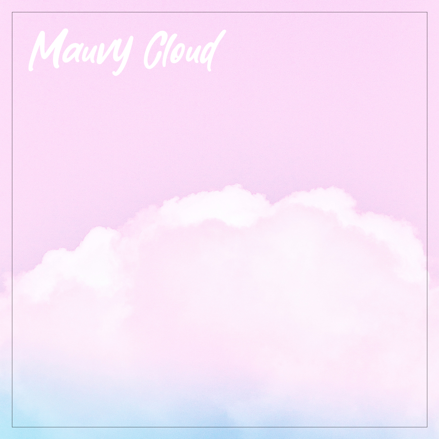 Mauvy Cloud