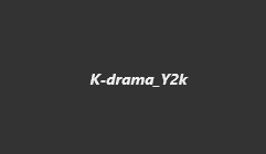 K-drama_Y2k
