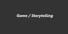 Game/Storytelling