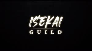 ISEKAI GUILD - Ready to Fight