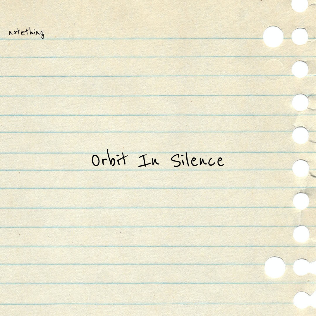 Orbit in Silence
