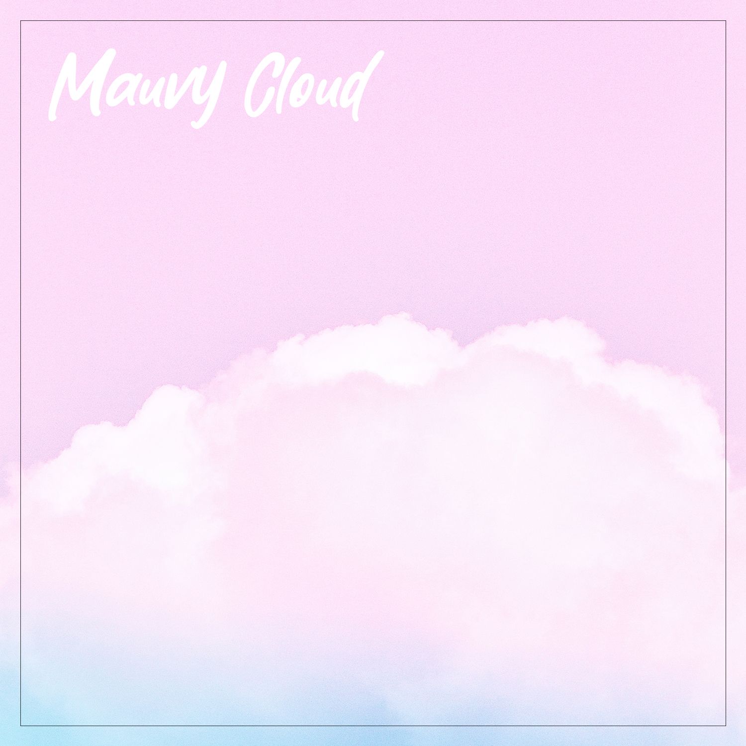 Mauvy Cloud