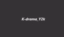 K-drama_Y2k