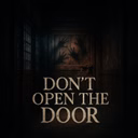 Don't open the door