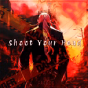 Shoot Your Head