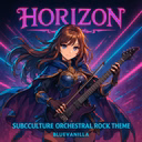 Horizon – Anime Orchestral Rock